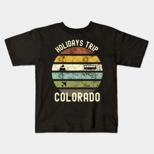 Holidays Trip To Colorado, Family Trip To Colorado, Road Trip to Colorado, Family Reunion in Colorado, Holidays in Colorado, Vacation in Kids T-Shirt